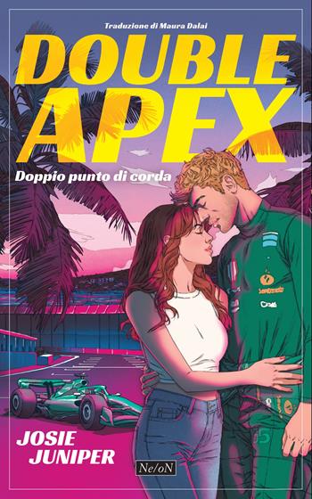 Double apex. Doppio punto di corda - Josie Juniper - Libro Ne/oN 2025 | Libraccio.it