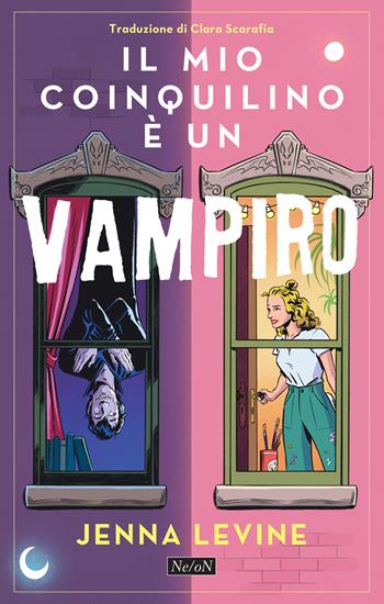 Il mio coinquilino è un vampiro - Jenna Levine - Libro Ne/oN 2025 | Libraccio.it