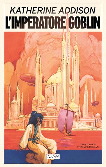 L'imperatore Goblin - Katherine Addison - Libro Ne/oN 2025, Revival | Libraccio.it