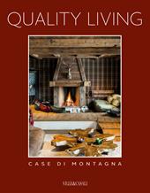 Quality living. Case di montagna. Ediz. a colori. Vol. 2