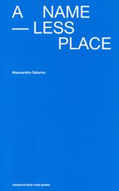 A Nameless Place. Ediz. italiana e inglese