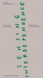 Sensing interdependence. Ediz. italiana e inglese