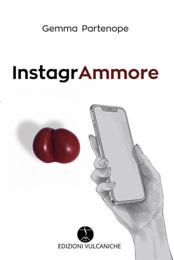 InstagrAmmore - Partenope - Libro Edizioni Vulcaniche 2026, Frammenti vulcanici | Libraccio.it