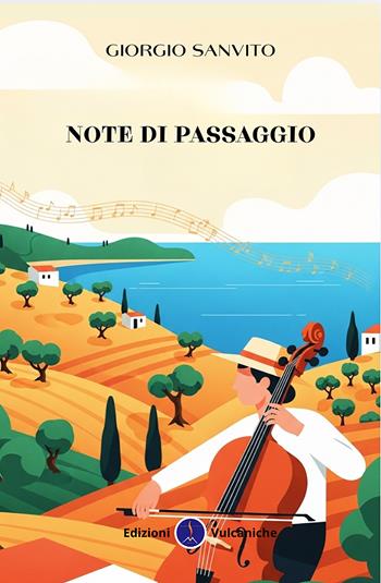 Note di passaggio - Giorgio Sanvito - Libro Edizioni Vulcaniche 2026, Narratori Vulcanici | Libraccio.it