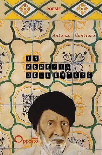 In memoria dell'untore - Antonio Contiero - Libro Opposto Edizioni 2025 | Libraccio.it