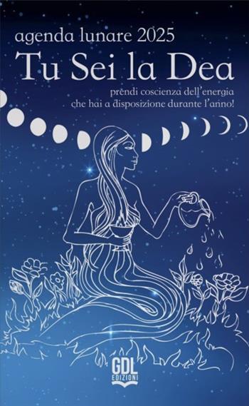 Tu sei la dea. Agenda lunare 2025. Prendi coscienza dell'energia che hai a disposizione durante l'anno! - Alessandra Comneno, Ixchel Ruz - Libro GDL 2024 | Libraccio.it