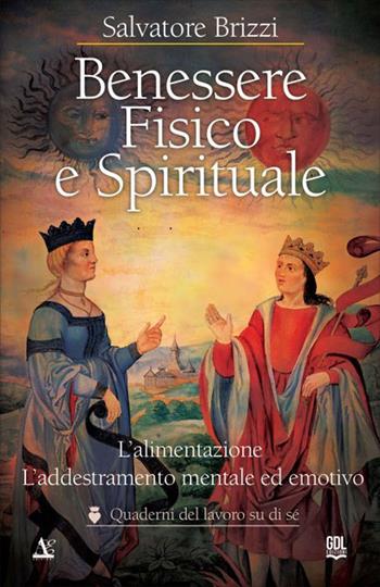 Benessere fisico e spirituale - Salvatore Brizzi - Libro GDL 2026, I quaderni del lavoro su di sé | Libraccio.it