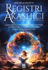 Registri akashici. La chiave della lettura intuitiva
