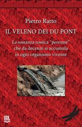 Il veleno dei Du Pont. La sostanza tossica «perenne» che da decenni si accumula in ogni organismo vivente