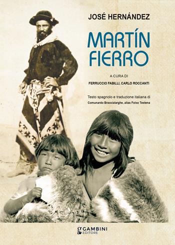 Martín Fierro - José Hernández - Libro Gambini Editore 2025 | Libraccio.it