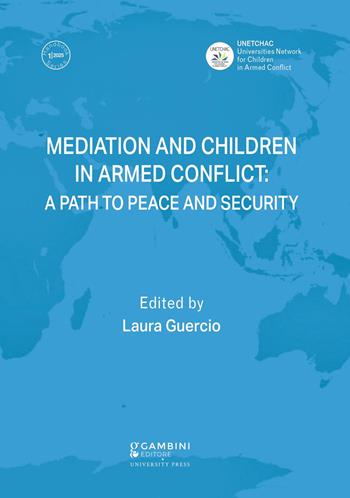 Mediation and children in armed conflict: a path to peace and security  - Libro Gambini Editore 2025 | Libraccio.it