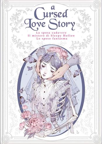 A cursed love story:La sposa cadavere-Il mistero di Sleepy Hollow-Lo sposo fantasma - Washington Irving, Friedrich August Schulze - Libro Rebelle Edizioni 2025 | Libraccio.it