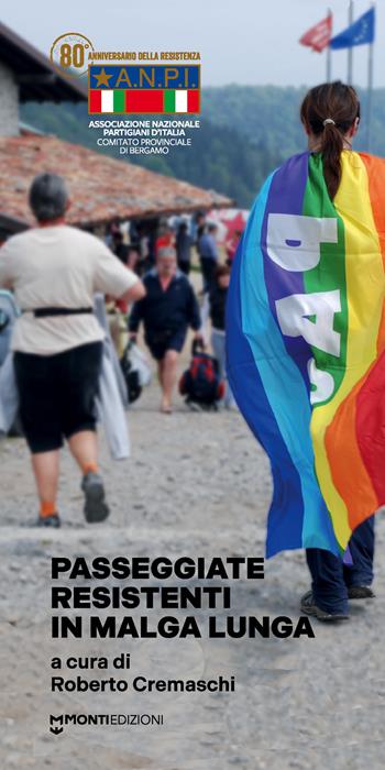 Passeggiate resistenti in Malga Lunga  - Libro Monti Edizioni 2024 | Libraccio.it