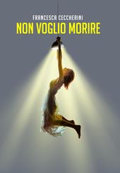 Non voglio morire