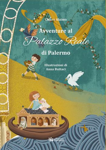 Avventure al Palazzo Reale di Palermo. Ediz. illustrata - Chiara Alaimo - Libro Edizioni Caracol 2025 | Libraccio.it