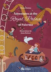 Adventures at the Royal Palace of Palermo