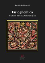 Fisiognomica. Il volto: il dipinto delle tue emozioni