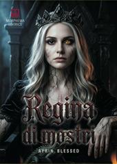 Regina di mostri