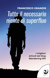 Tutto il necessario, niente di superfluo