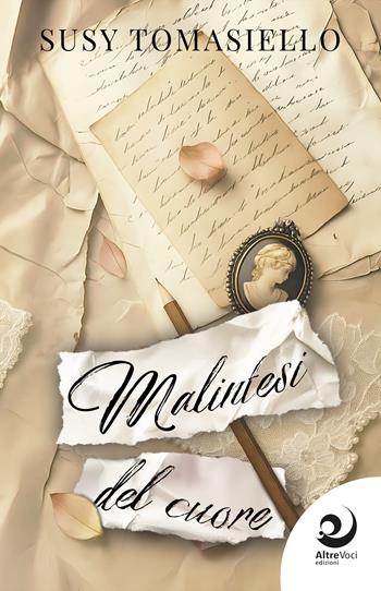 Malintesi del cuore - Susy Tomasiello - Libro Altrevoci Edizioni 2026, AltreEmozioni | Libraccio.it