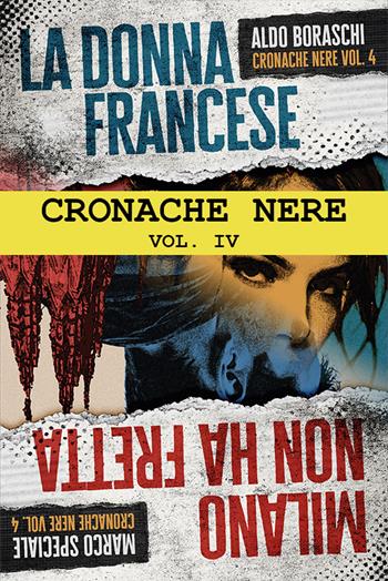 Cronache nere. Vol. 4 - Aldo Boraschi - Libro Altrevoci Edizioni 2026, AltreOmbre | Libraccio.it