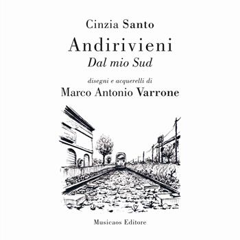 Andirivieni. Dal mio Sud - Cinzia Santo - Libro Musicaos Editore 2024, Fablet | Libraccio.it
