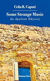 Some strange music. An apulian odyssey