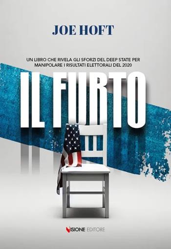 Il furto - Joe Hoft - Libro Visione Editore 2024 | Libraccio.it