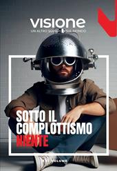 Visione. Un altro sguardo sul mondo (2024). Vol. 16: Sotto il complottismo niente