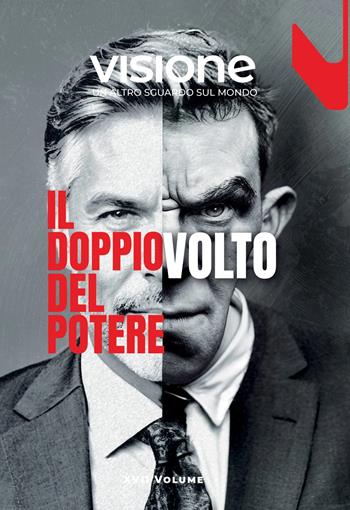 Visione. Un altro sguardo sul mondo (2024). Vol. 17: Il doppio volto del potere  - Libro Visione Editore 2024 | Libraccio.it