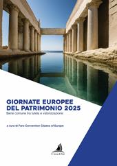Giornate europee del patrimonio 2025. Bene comune tra tutela e valorizzazione