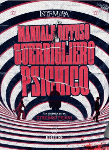 Manuale diffuso del guerrigliero psichico - Stefano Tevini - Libro D Editore 2025 | Libraccio.it