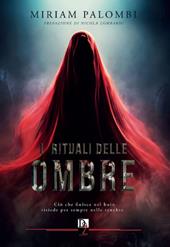 I rituali delle ombre