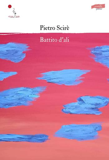 Battito d'ali - Pietro Scirè - Libro La Gru 2024, Scintille | Libraccio.it
