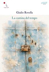 La cantina del tempo. Nuova ediz.