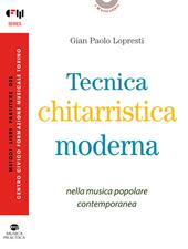 Tecnica chitarristica moderna. Metodo