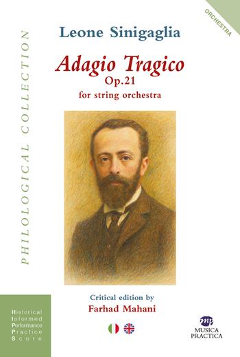 Adagio tragico. Op. 21 per orchestra d'archi - Leone Sinigaglia - Libro Musica Practica 2026, Philological Collection | Libraccio.it