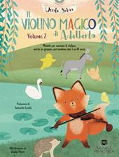 Il violino magico di Adalberto. Metodo. Vol. 2