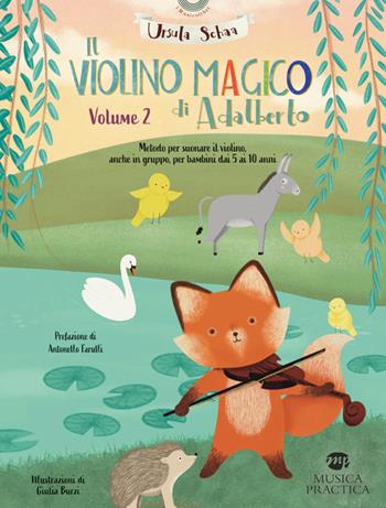Il violino magico di Adalberto. Metodo. Vol. 2 - Ursula Schaa - Libro Musica Practica 2026 | Libraccio.it