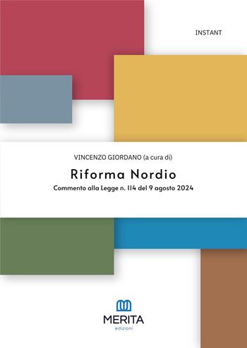 Riforma Nordio. Commento alla Legge n. 114 del 9 agosto 2024  - Libro Merita edizioni 2024 | Libraccio.it