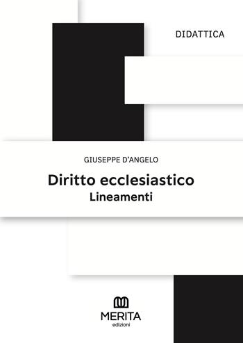 Diritto ecclesiastico. Lineamenti - Giuseppe D'Angelo - Libro Merita edizioni 2026 | Libraccio.it