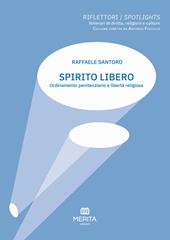 Spirito libero. Ordinamento penitenziario e libertà religiosa