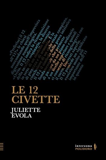 Le 12 civette - Juliette Evola - Libro Alessandro Polidoro Editore 2025, Interzona | Libraccio.it
