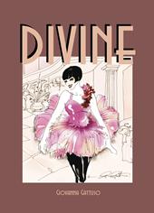 Divine. Ediz. italiana e inglese