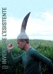Renaud Buenerd. Inventare l'esistente. Ediz. italiana e inglese