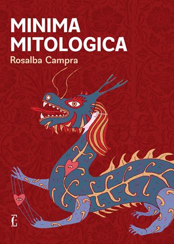 Minima mitologica - Rosalba Campra - Libro Edicola Ediciones 2024 | Libraccio.it