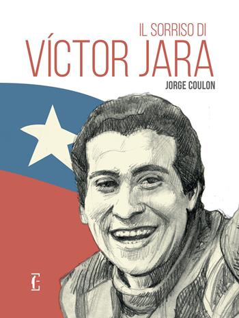 Il sorriso di Victor Jara - Coulón Jorge - Libro Edicola Ediciones 2024, Al tiro | Libraccio.it