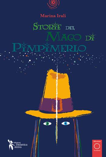 Storie del mago di Pimpimerlo - Marina Irali - Libro Didattica Attiva 2025, I tematolibri | Libraccio.it