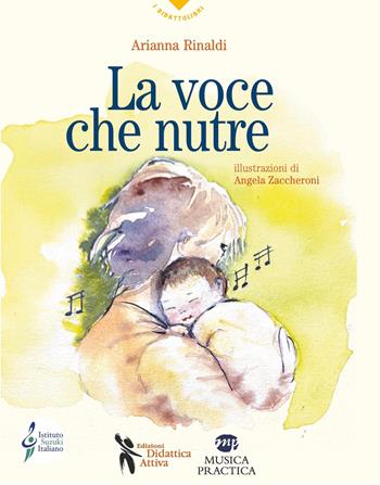 La voce che nutre - Arianna Rinaldi - Libro Didattica Attiva 2026, I didattolibri | Libraccio.it