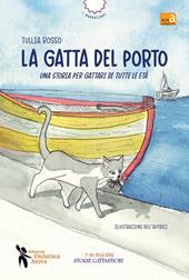 La gatta del porto. Ediz. illustrata. Con QR Code